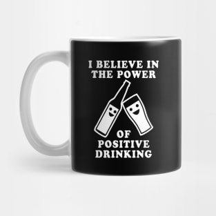 The Power of Positive Drinking Mug